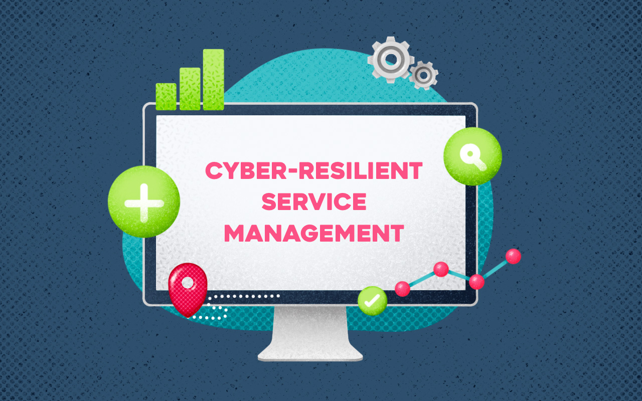 Cyber-resilient Service Management